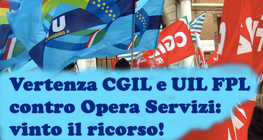 Azienda Ospedaliera. Vertenza sindacati - Opera Servizi: CGIL e UIL FPL vincono il ricorso per condotta antisindacale