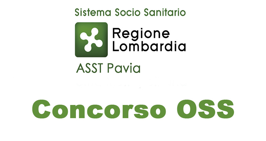 Concorso OSS ASST Pavia: pubblicato elenco ammessi e date prove d'esame
