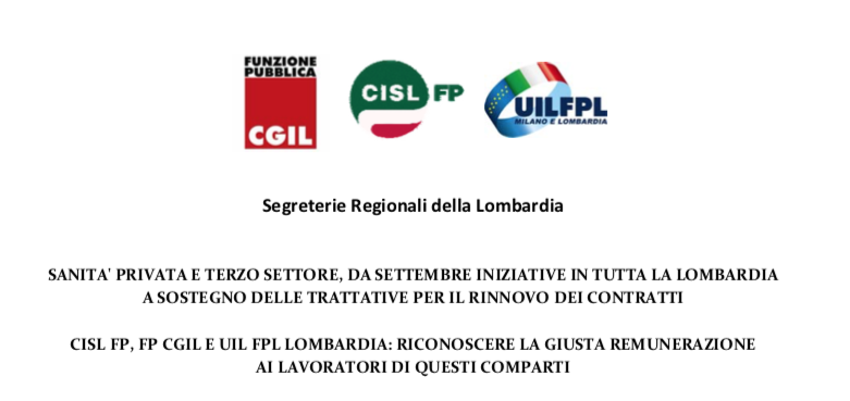 SANITA' PRIVATA E TERZO SETTORE - DA SETTEMBRE IN TUTTA LA LOMBARDIA PARTIRANNO INIZIATIVE UNITARIE A SOSTEGNO DEI TAVOLI DI CONFRONTO SUI CONTRATTI