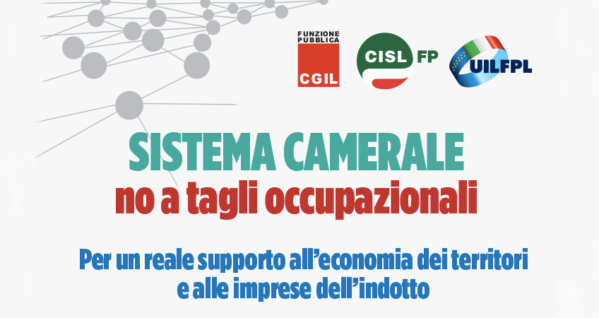 Pa: Cgil Cisl Uil, inaccettabile taglio personale Camere commercio, a rischio in mille