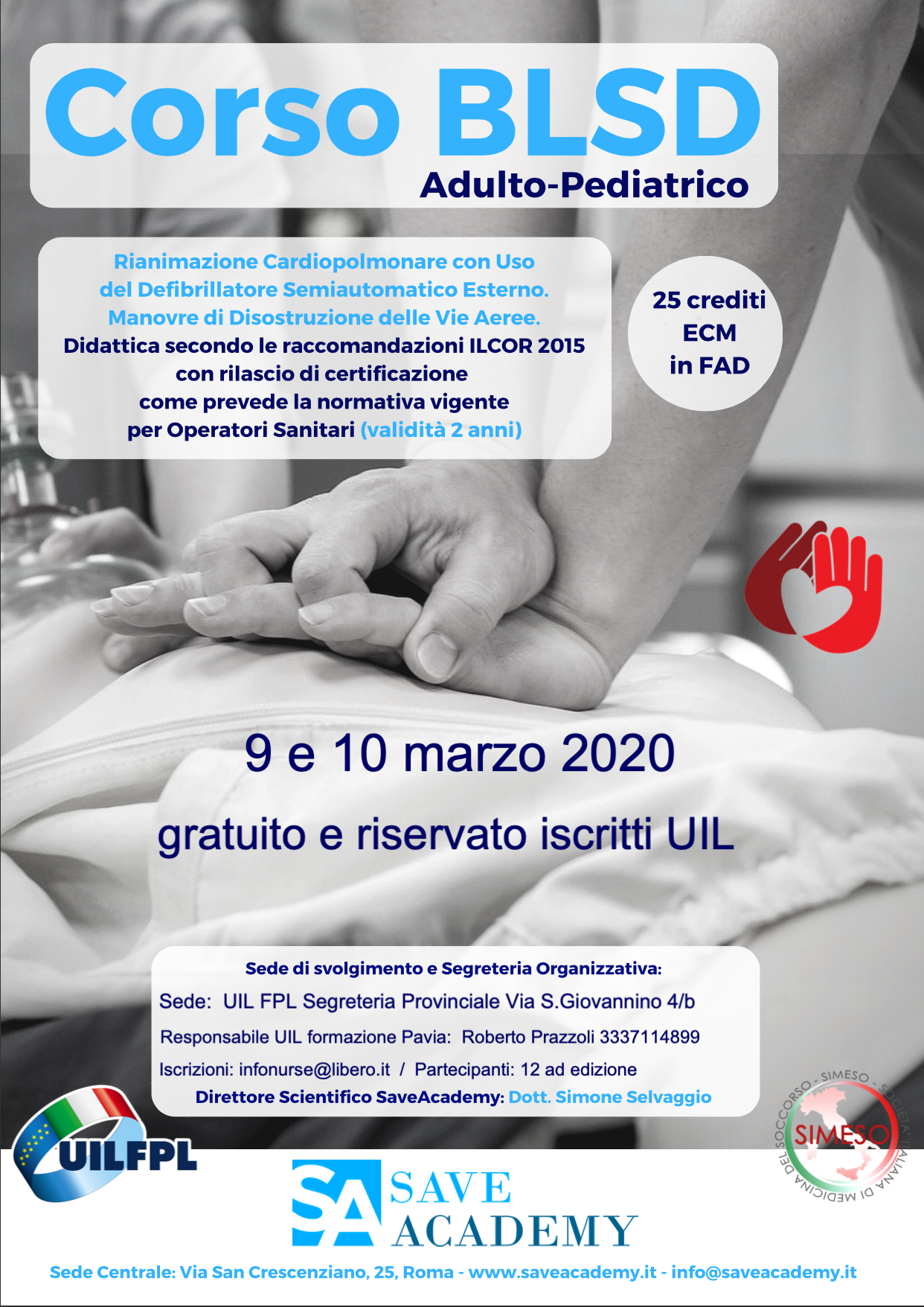 Posti Esauriti- prossimamente usciranno nuove date. Corso esecutore BLS-D adulto/pediatrico gratuito e riservato agli iscritti UIL FPL 9 e 10 marzo 2020